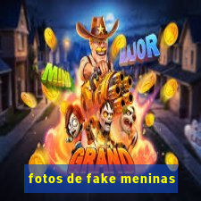 fotos de fake meninas